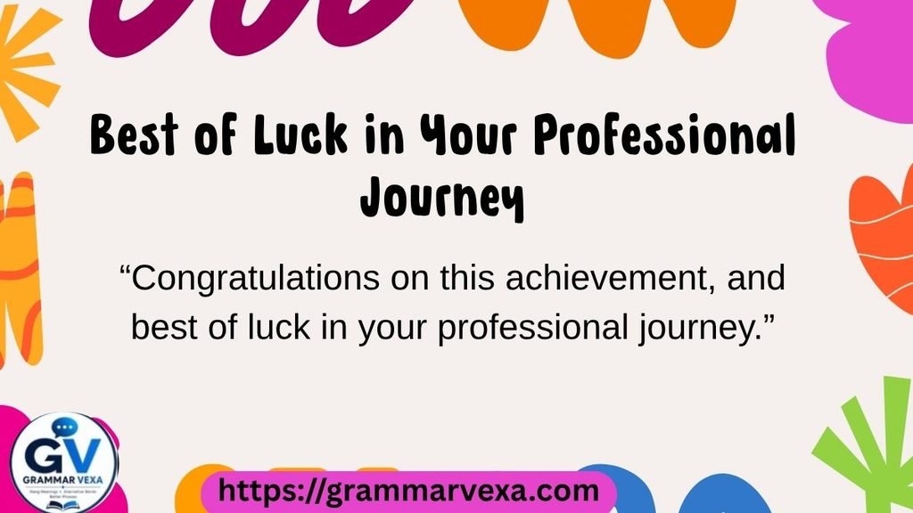 Best of Luck in Your Professional Journey