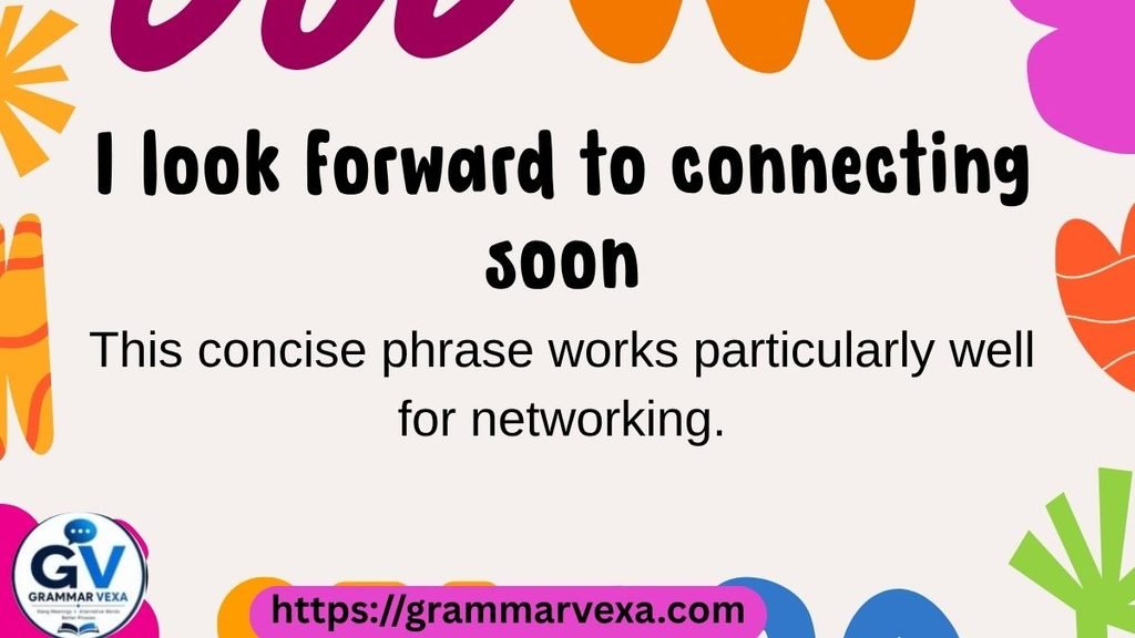 I look forward to connecting soon