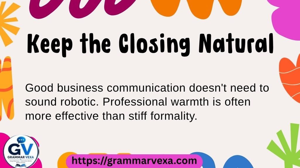 Keep the Closing Natural