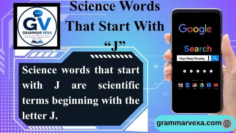 Science Words That Start With “J”