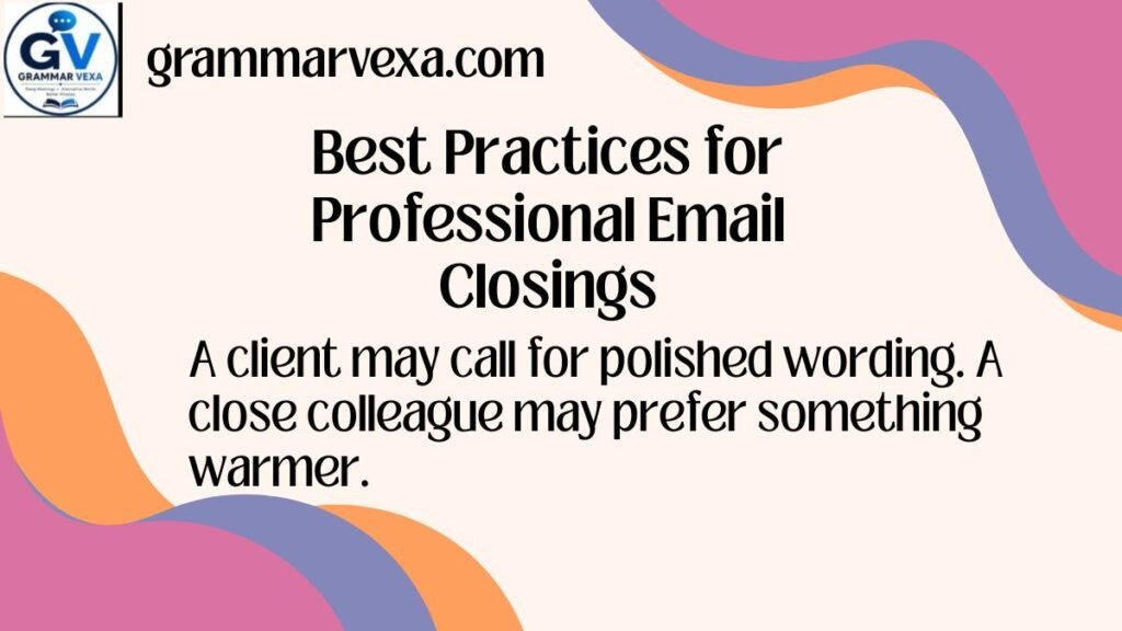 Best Practices for Professional Email Closings