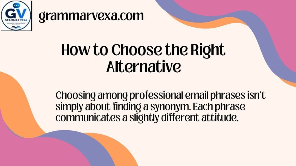 How to Choose the Right Alternative
