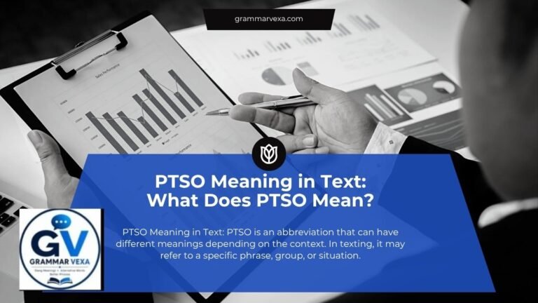 PTSO Meaning in Text: What Does PTSO Mean?