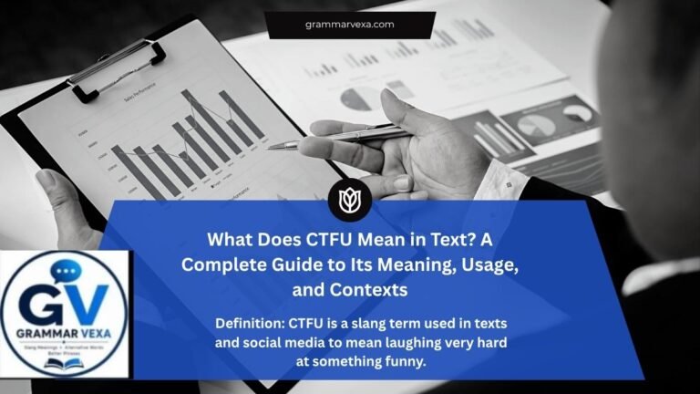 What Does CTFU Mean in Text? A Complete Guide to Its Meaning, Usage, and Contexts